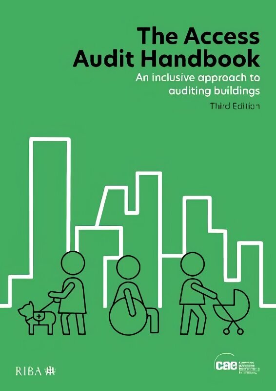 Access Audit Handbook: An inclusive approach to auditing buildings 3rd edition hind ja info | Arhitektuuriraamatud | kaup24.ee