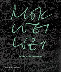 Mok Wei Wei: Works by W Architects цена и информация | Книги по архитектуре | kaup24.ee