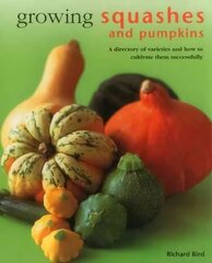 Growing Squashes & Pumpkins цена и информация | Книги по садоводству | kaup24.ee