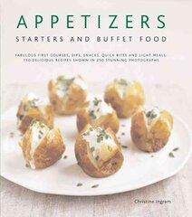 Appetizers, Starters and Buffet Food цена и информация | Книги рецептов | kaup24.ee