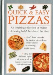 Quick & Easy Pizzas цена и информация | Книги рецептов | kaup24.ee