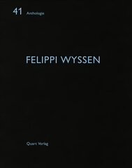 Felippi Wyssen цена и информация | Книги по архитектуре | kaup24.ee