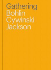 Gathering: Bohlin Cywinski Jackson цена и информация | Книги по архитектуре | kaup24.ee