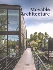 Movable Architecture: A Design Guide to Container Reuse цена и информация | Книги по архитектуре | kaup24.ee