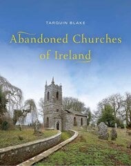 Abandoned Churches of Ireland цена и информация | Книги по архитектуре | kaup24.ee