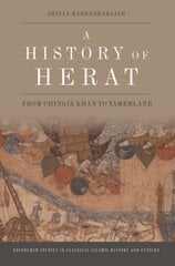 History of Herat: From Chingiz Khan to Tamerlane цена и информация | Книги по архитектуре | kaup24.ee