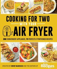 Cooking for Two with Your Air Fryer: One Convenient Appliance, 75 Perfectly Portioned Recipes hind ja info | Retseptiraamatud | kaup24.ee