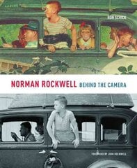 Norman Rockwell: Behind The Camera hind ja info | Fotograafia raamatud | kaup24.ee
