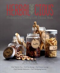 Herbalicious: Contemporary Cooking with Chinese Herbs hind ja info | Retseptiraamatud | kaup24.ee