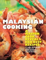 Malaysian Cooking: A Master Cook Reveals Her Best Recipes цена и информация | Книги рецептов | kaup24.ee