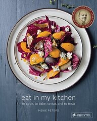Eat in My Kitchen: To Cook, to Bake, to Eat, and to Treat цена и информация | Книги рецептов | kaup24.ee