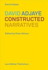 David Adjaye: Constructed Narratives цена и информация | Книги по архитектуре | kaup24.ee