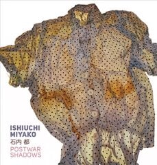 Ishiuchi Miyako - Postwar Shadows hind ja info | Fotograafia raamatud | kaup24.ee