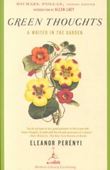 Green Thoughts: A Writer in the Garden hind ja info | Aiandusraamatud | kaup24.ee