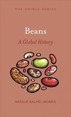 Beans: A Global History цена и информация | Книги рецептов | kaup24.ee