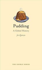 Pudding: A Global History цена и информация | Книги рецептов | kaup24.ee