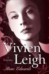 Vivien Leigh: A Biography цена и информация | Биографии, автобиогафии, мемуары | kaup24.ee