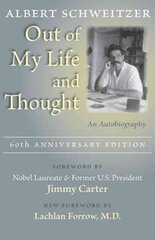 Out of My Life and Thought: An Autobiography 60th Anniversary Edition hind ja info | Elulooraamatud, biograafiad, memuaarid | kaup24.ee