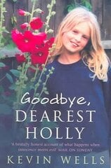 Goodbye, Dearest Holly hind ja info | Elulooraamatud, biograafiad, memuaarid | kaup24.ee