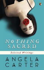 Nothing Sacred: Selected Writings hind ja info | Elulooraamatud, biograafiad, memuaarid | kaup24.ee