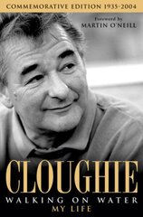 Cloughie: Walking on Water hind ja info | Elulooraamatud, biograafiad, memuaarid | kaup24.ee