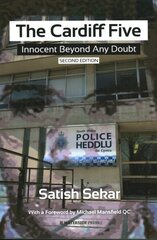 Cardiff Five: Innocent Beyond Any Doubt 2nd New edition hind ja info | Elulooraamatud, biograafiad, memuaarid | kaup24.ee