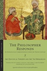 Philosopher Responds: An Intellectual Correspondence from the Tenth Century hind ja info | Lühijutud, novellid | kaup24.ee
