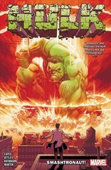 Hulk By Donny Cates Vol. 1: Smashtronaut! hind ja info | Fantaasia, müstika | kaup24.ee