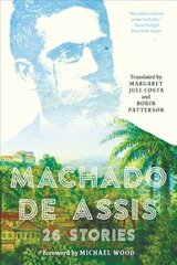 Machado de Assis: 26 Stories hind ja info | Fantaasia, müstika | kaup24.ee