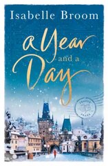 Year and a Day: The unforgettable story of love and new beginnings, perfect to curl up with this winter цена и информация | Фантастика, фэнтези | kaup24.ee