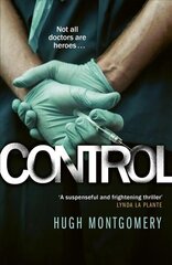 Control: A dark and compulsive medical thriller hind ja info | Fantaasia, müstika | kaup24.ee