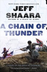 Chain of Thunder: A Novel of the Siege of Vicksburg цена и информация | Фантастика, фэнтези | kaup24.ee