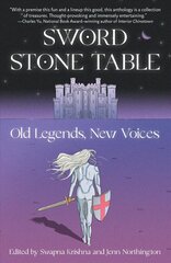Sword Stone Table: Old Legends, New Voices hind ja info | Fantaasia, müstika | kaup24.ee