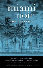 Miami Noir: The Classics hind ja info | Fantaasia, müstika | kaup24.ee