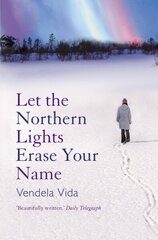 Let the Northern Lights Erase Your Name Main hind ja info | Fantaasia, müstika | kaup24.ee