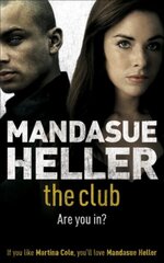 Club: a gritty thriller you won't put down цена и информация | Фантастика, фэнтези | kaup24.ee