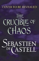 Crucible of Chaos: A Novel of the Court of Shadows hind ja info | Fantaasia, müstika | kaup24.ee