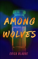 Among Wolves цена и информация | Фантастика, фэнтези | kaup24.ee