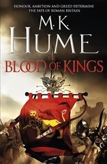Blood of Kings (Tintagel Book I): A historical thriller of bravery and bloodshed hind ja info | Fantaasia, müstika | kaup24.ee