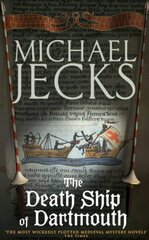 Death Ship of Dartmouth (Last Templar Mysteries 21): A fascinating murder mystery from 14th-century Devon hind ja info | Fantaasia, müstika | kaup24.ee