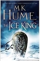 Ice King (Twilight of the Celts Book III): A gripping adventure of courage and honour цена и информация | Фантастика, фэнтези | kaup24.ee