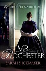 Mr Rochester: A gorgeous retelling of one of the greatest love stories of all time hind ja info | Fantaasia, müstika | kaup24.ee