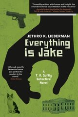 Everything Is Jake: A T. R. Softly Detective Novel: A Novel hind ja info | Fantaasia, müstika | kaup24.ee