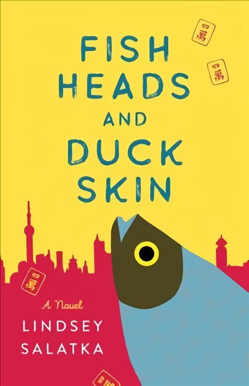Fish Heads and Duck Skin: A Novel hind ja info | Fantaasia, müstika | kaup24.ee