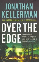 Over the Edge (Alex Delaware series, Book 3): A compulsive psychological thriller цена и информация | Фантастика, фэнтези | kaup24.ee