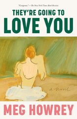 They're Going to Love You: A Novel цена и информация | Фантастика, фэнтези | kaup24.ee