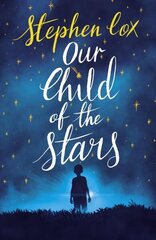 Our Child of the Stars hind ja info | Fantaasia, müstika | kaup24.ee