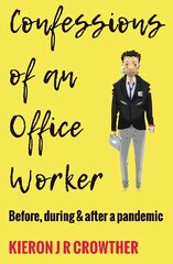 Confessions of an Office Worker: Before, during and after a Pandemic hind ja info | Fantaasia, müstika | kaup24.ee