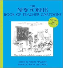 New Yorker Book of Teacher Cartoons Revised and Updated hind ja info | Fantaasia, müstika | kaup24.ee