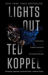 Lights Out: A Cyberattack, A Nation Unprepared, Surviving the Aftermath цена и информация | Фантастика, фэнтези | kaup24.ee